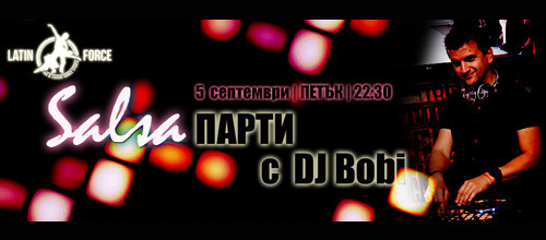 Latin Force salsa party with DJ Bobi | 05.09 |