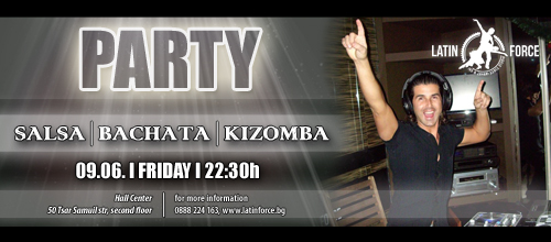 Latin Force Salsa, Bachata and Kizomba party!