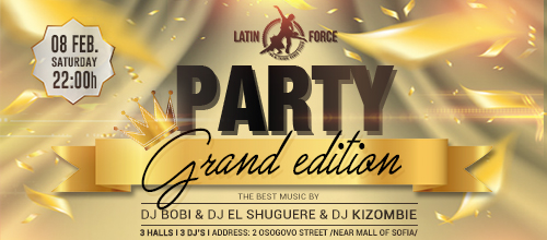 Latin Force Party – Grand Edition!
